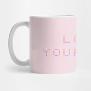 Love Yourself T-shirt Mug